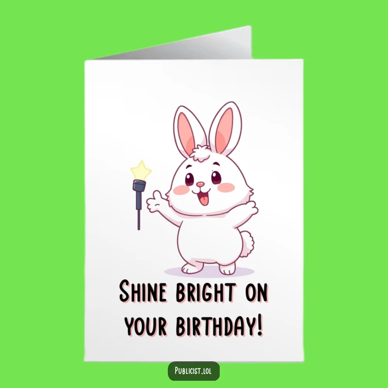 Free Printable Birthday Card: Bunny Star Performance, Funny Downloadable Gift